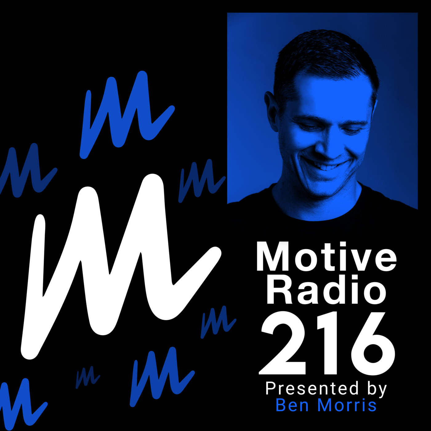 Episode 216: Motive Radio 216 - Presented by Ben Morris