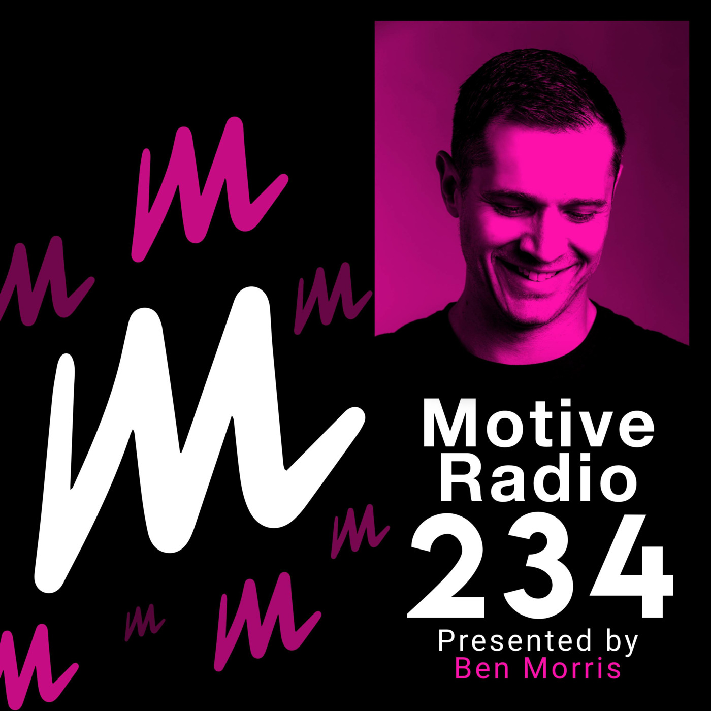 Episode 234: Motive Radio 234 - Presented by Ben Morris