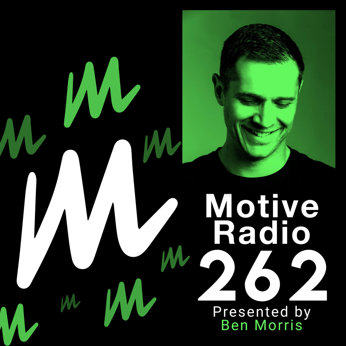 Episode 262: Motive Radio 262 - Presented by Ben Morris