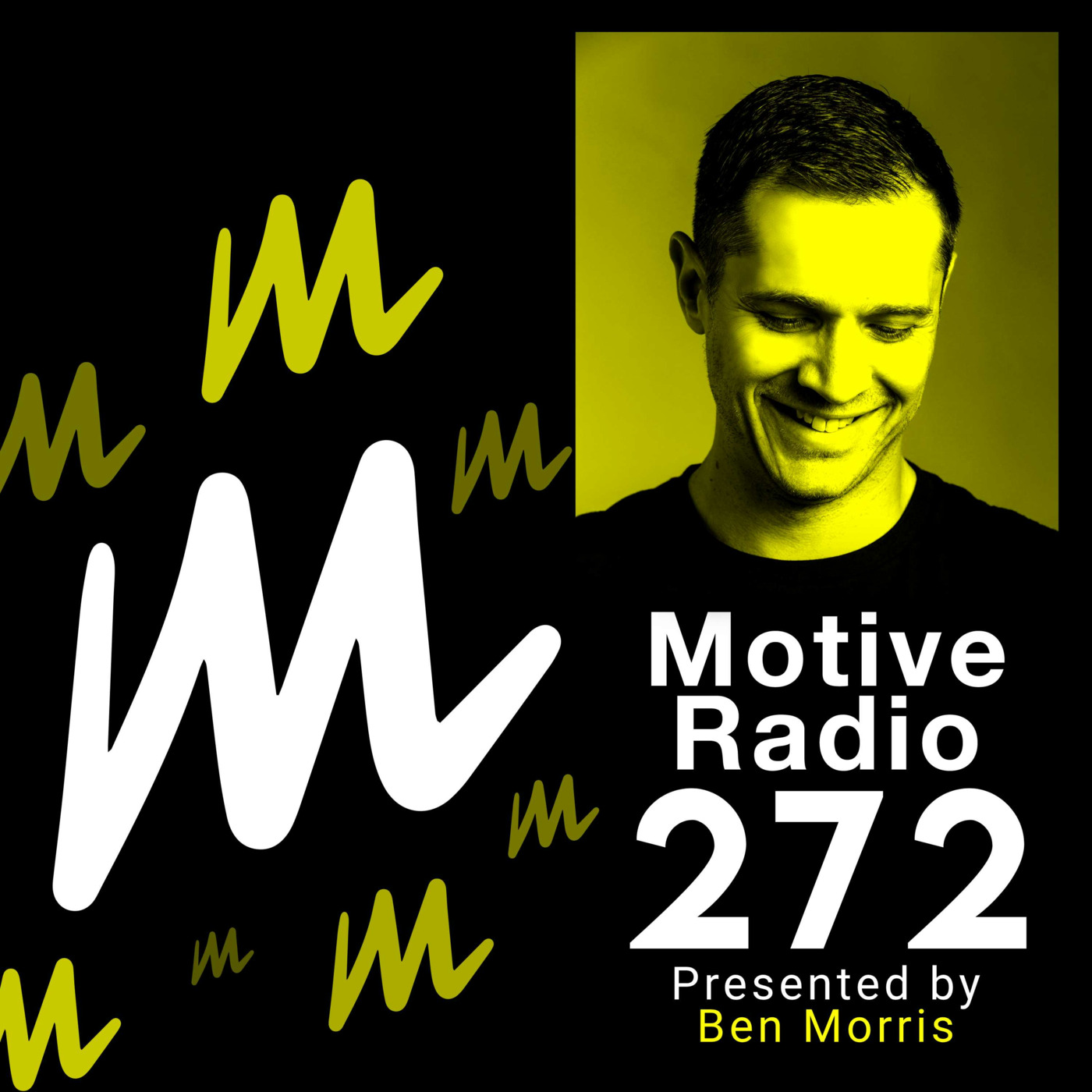 Episode 272: Motive Radio 272 - Presented by Ben Morris