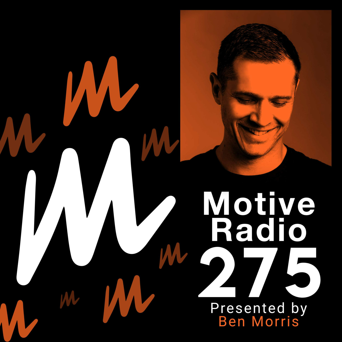 Episode 275: Motive Radio 275 - Presented by Ben Morris