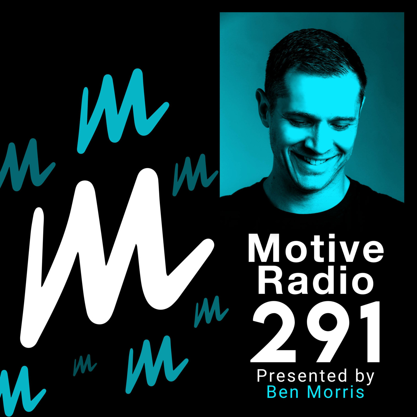 Episode 291: Motive Radio 291 - Presented by Ben Morris