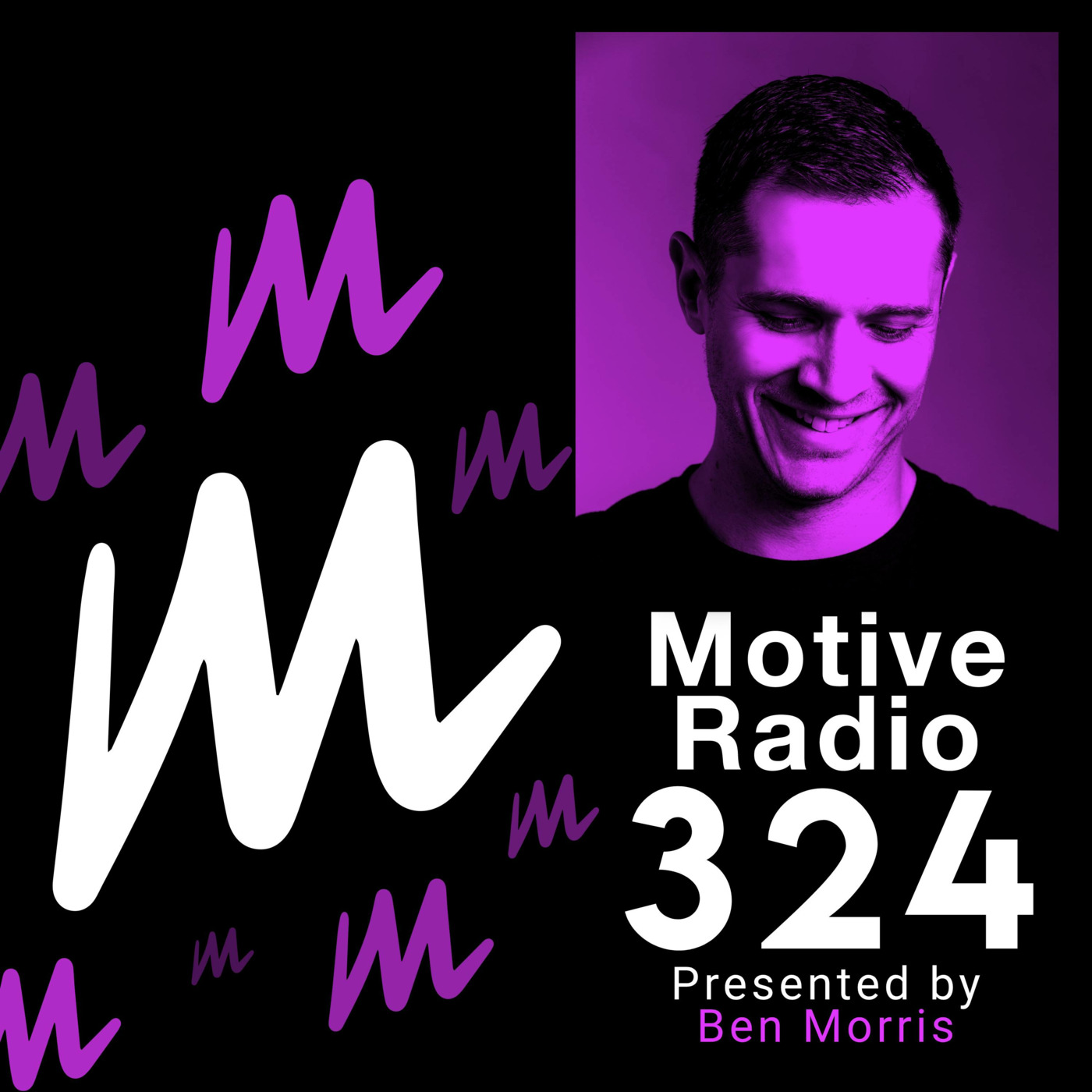Episode 324: Motive Radio 324 - Presented by Ben Morris