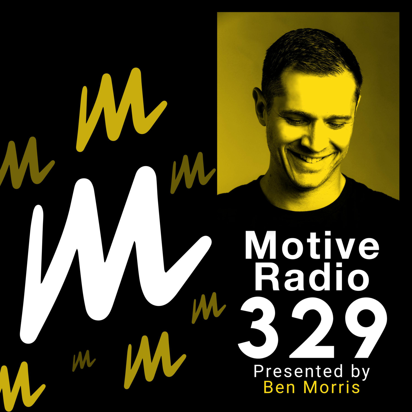 Episode 329: Motive Radio 329 - Presented by Ben Morris