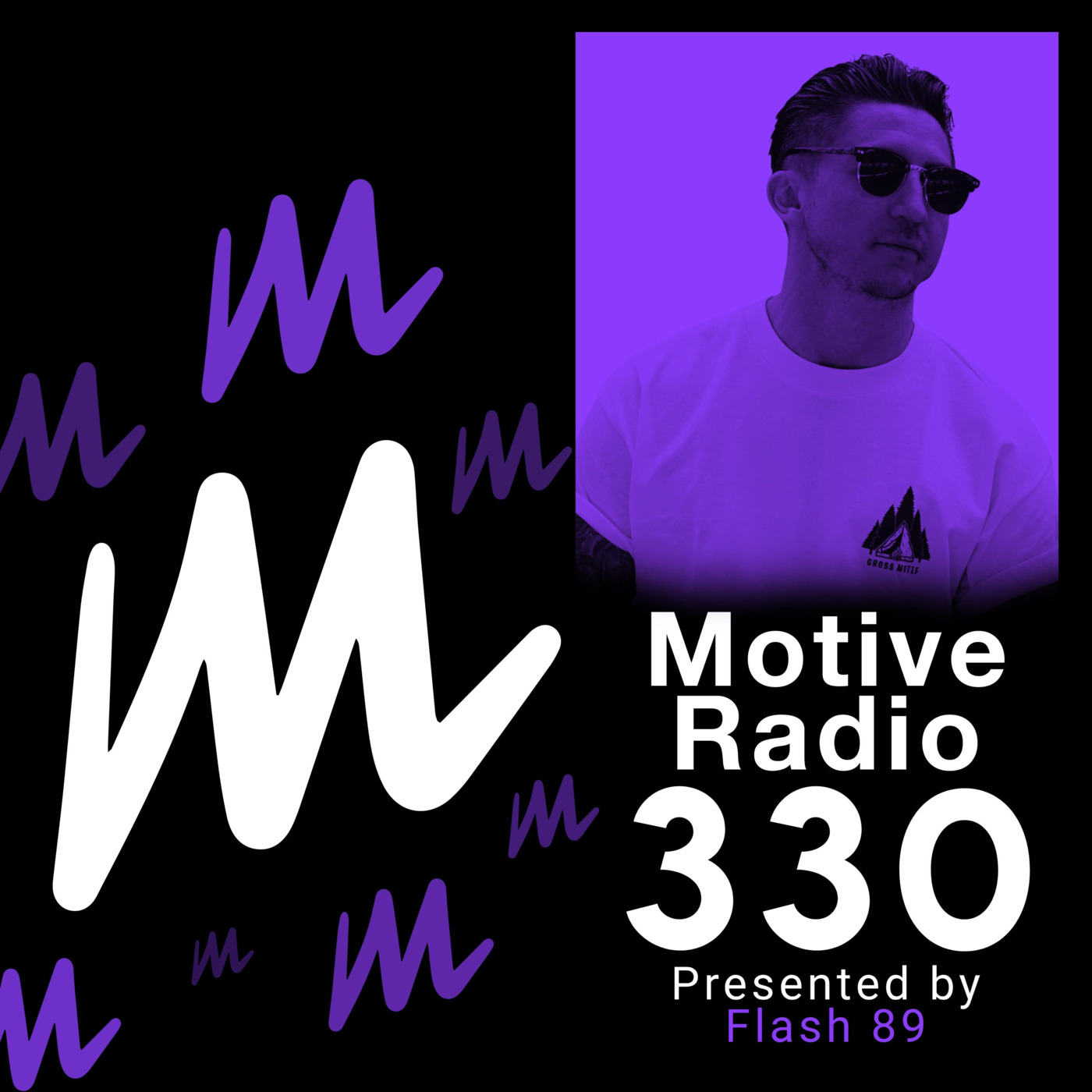 Episode 330: Motive Radio 330 - Presented by Flash 89