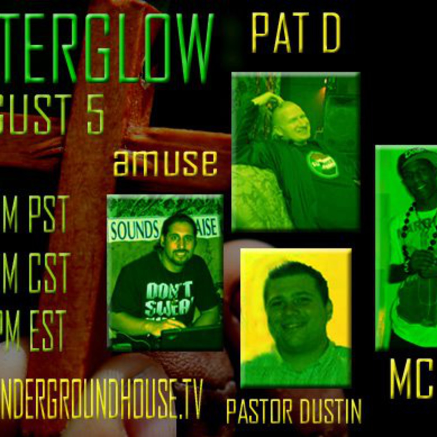 AFTERGLOW 8-5-2012 amuse, Pastor Dustin, Pat D and MC AJ