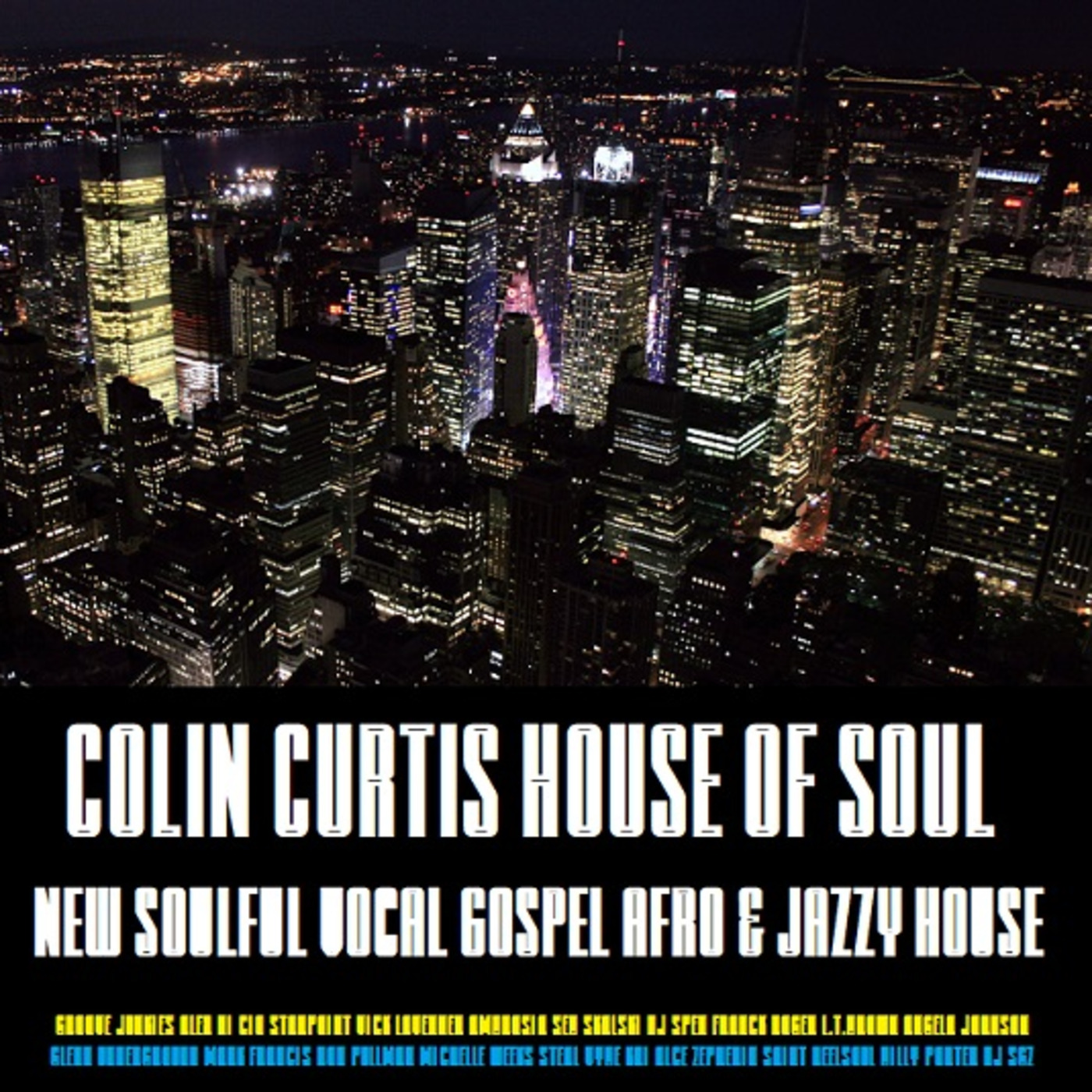 Episode 773: COLIN CURTIS PRESENTS THE HOUSE OF SOUL SHOW NEW SOULFUL VOCAL GOSPEL AFRO & JAZZY HOUSE 29TH NOVEMBER 2020