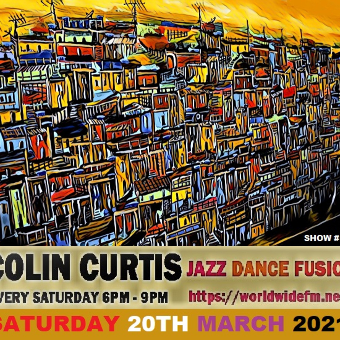 Episode 814: COLIN CURTIS JAZZ DANCE FUSION SHOW #12 SATURDAY 20TH MARCH 2021
