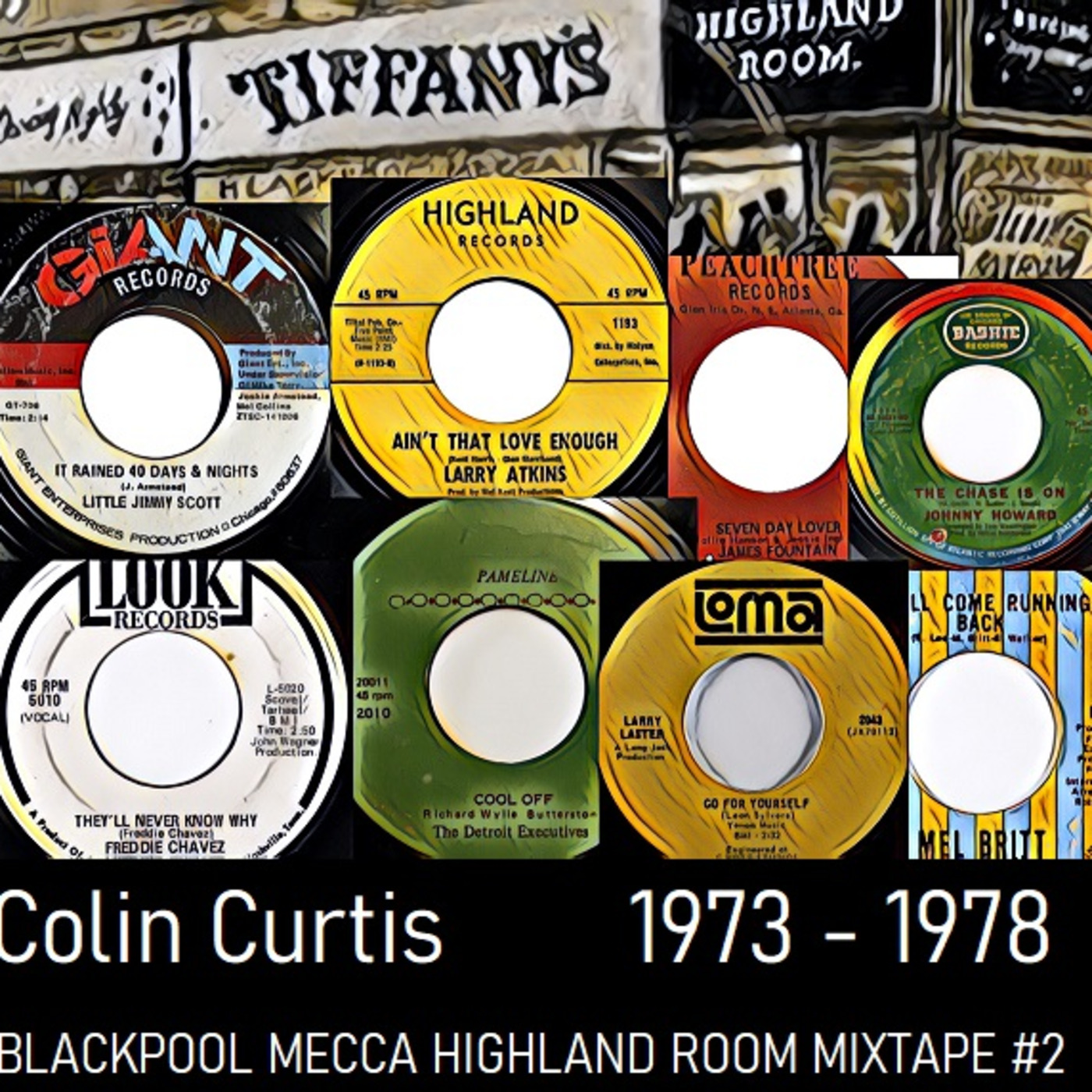 Episode 838: COLIN CURTIS presents BLACKPOOL MECCA HIGHLAND ROOM MIXTAPE #2 1973-1978