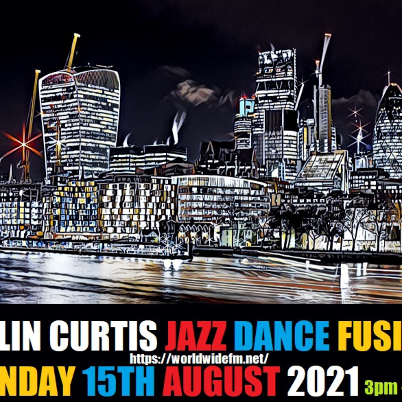 Episode 855: COLIN CURTIS JAZZ DANCE FUSION SHOW SUNDAY 15TH AUGUST 2021