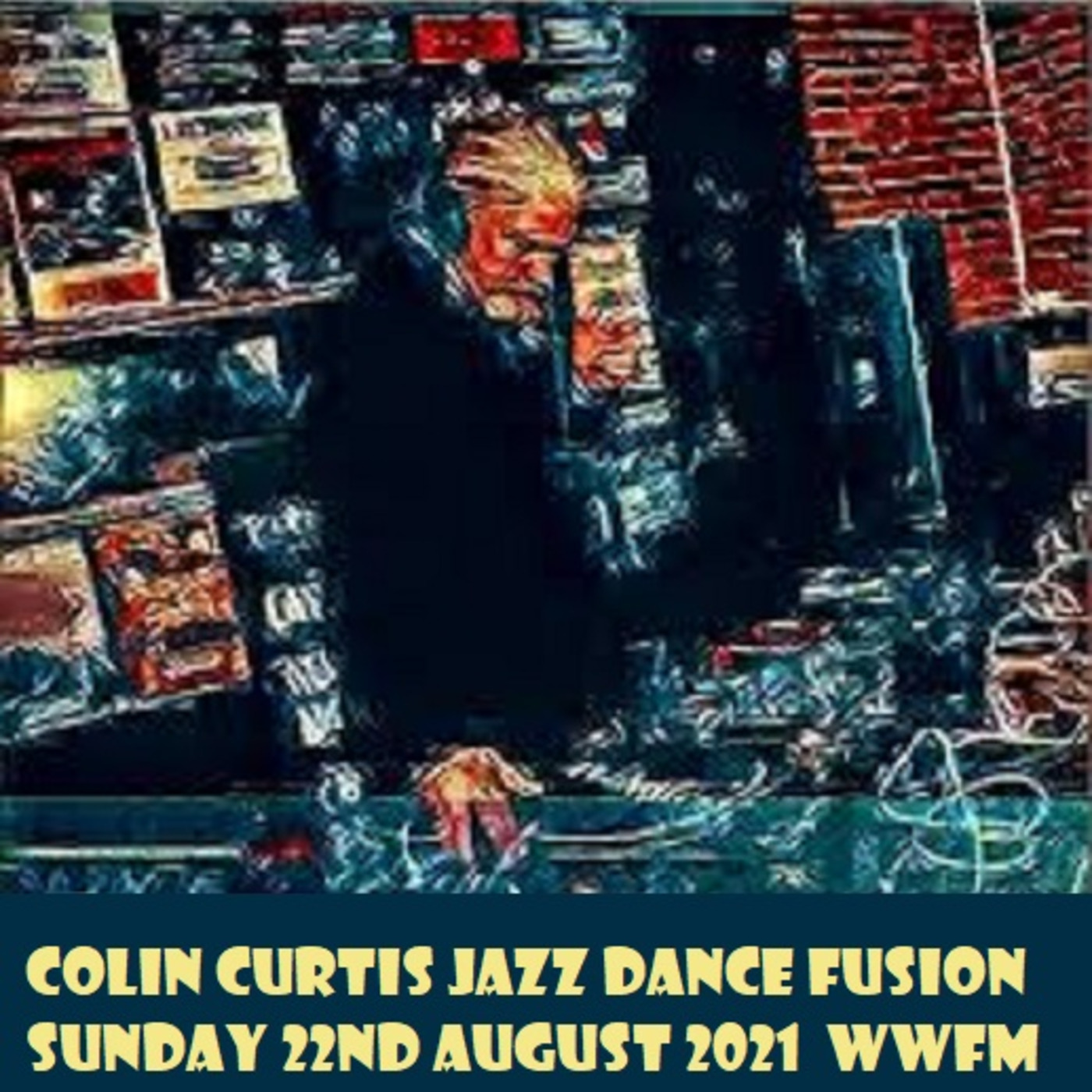 Episode 856: COLIN CURTIS JAZZ DANCE FUSION SHOW SUNDAY 22ND AUGUST 2021