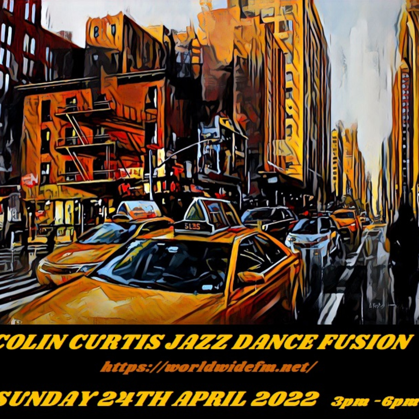 Episode 912: COLIN CURTIS JAZZ DANCE FUSION WWFM SUNDAY 24TH APRIL 2022