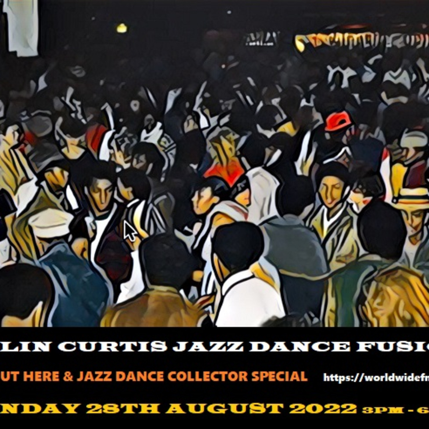 Episode 938: COLIN CURTIS JAZZ DANCE FUSION WWFM SUNDAY  28th AUGUST  2022