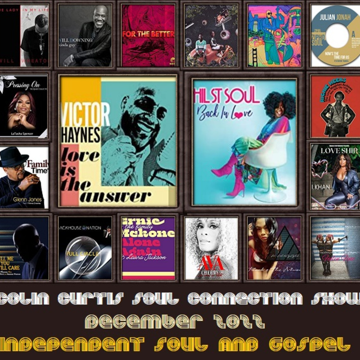 Episode 959: COLIN CURTIS SOUL CONNECTION SHOW NEW INDEPENDENT SOUL & GOSPEL DECEMBER 2022