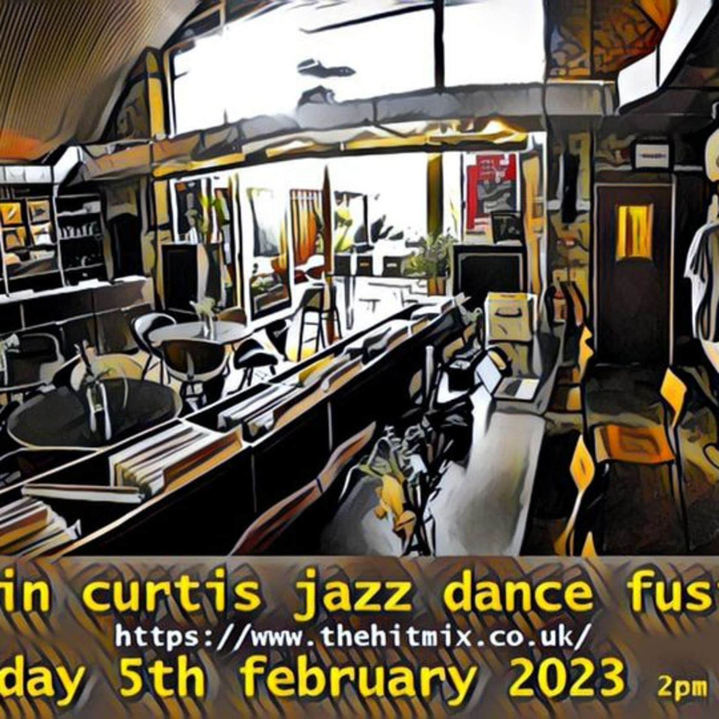 Episode 971: COLIN CURTIS JAZZ DANCE FUSION SUNDAY 5TH FEBRUARY 2023 HITMIX RADIO 107.5FM