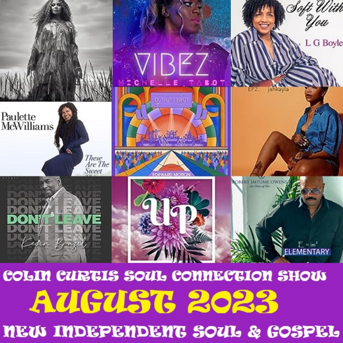 Episode 1008: COLIN CURTIS SOUL CONNECTION SHOW  AUGUST 2023 NEW INDEPENDENT SOUL & GOSPEL