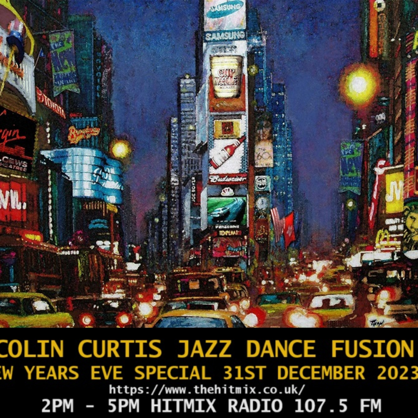 Episode 1040: COLIN CURTIS JAZZ DANCE FUSION SUNDAY 31ST DECEMBER 2023 HITMIX RADIO 107;5 FM NEW YEARS EVE SPECIAL