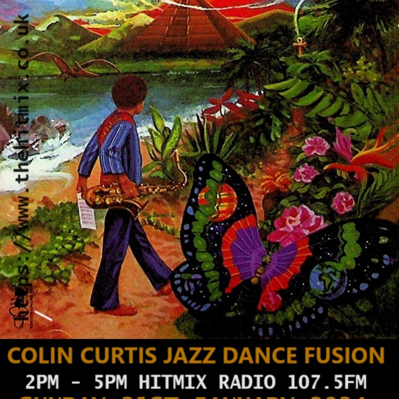 Episode 1044: COLIN CURTIS  JAZZ DANCE FUSION SUNDAY 21ST JANUARY 2024 HITMIX RADIO 107.5FM