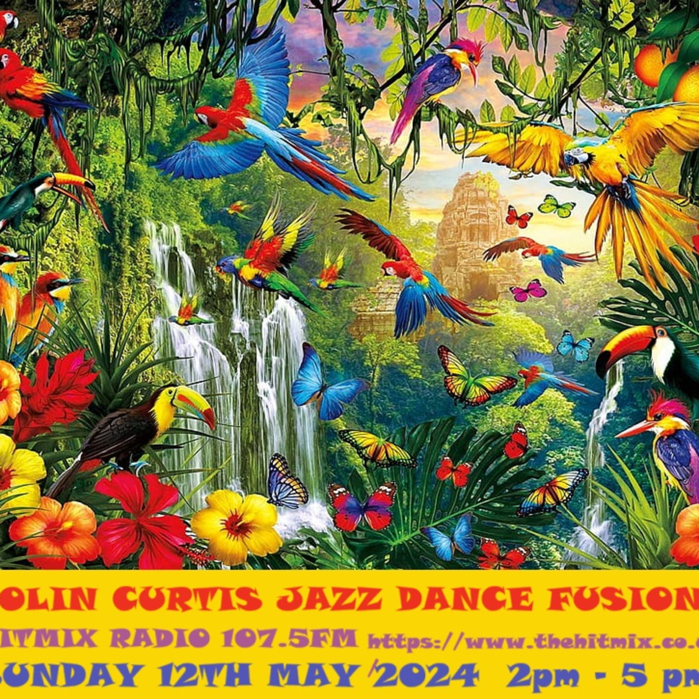 Episode 1066: COLIN CURTIS  JAZZ DANCE FUSION SUNDAY 12TH MAY 2024 HITMIX RADIO 107.5FM