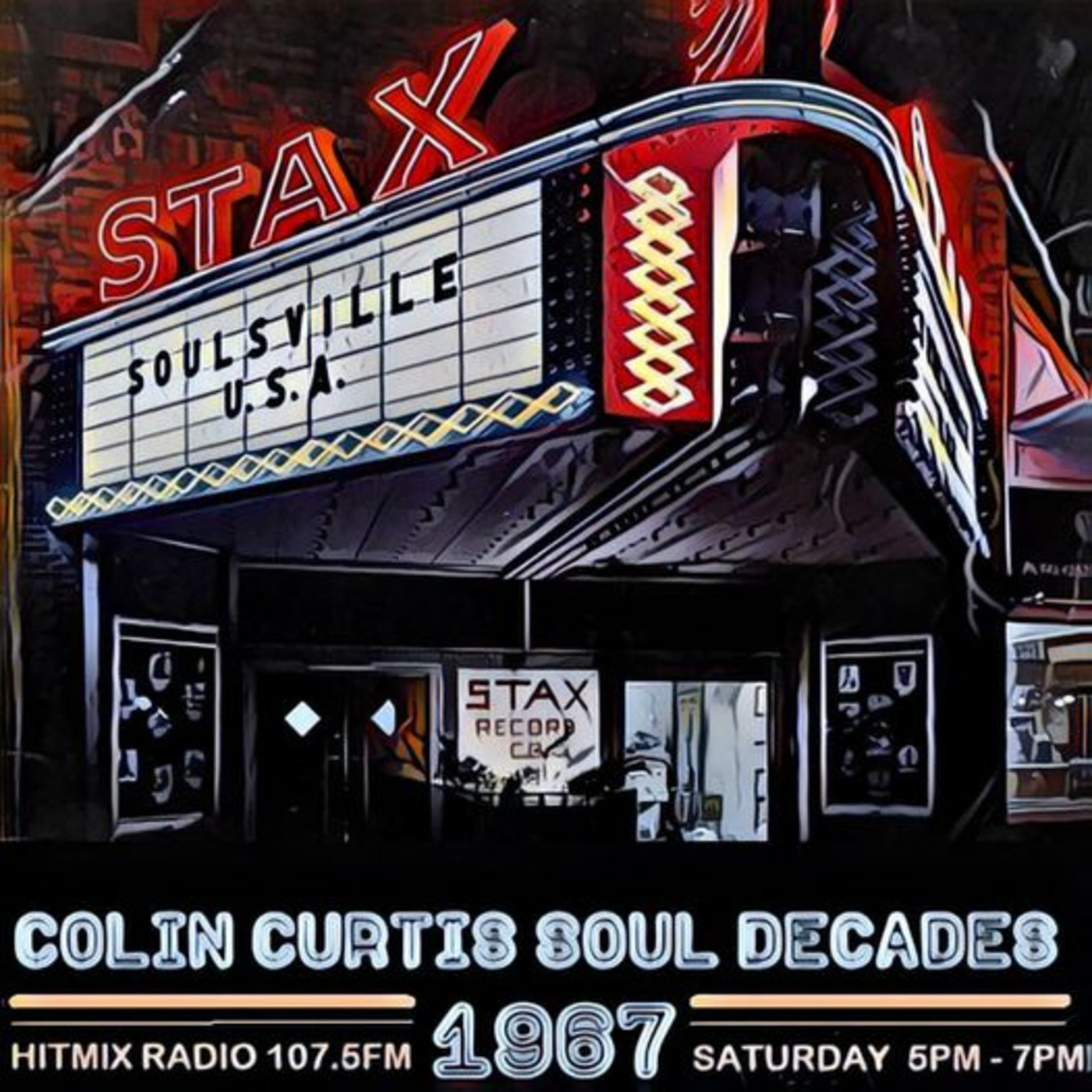 Episode 1081: COLIN CURTIS SOULFUL DECADES SHOW 1967 HITMIX FM 107.5FM