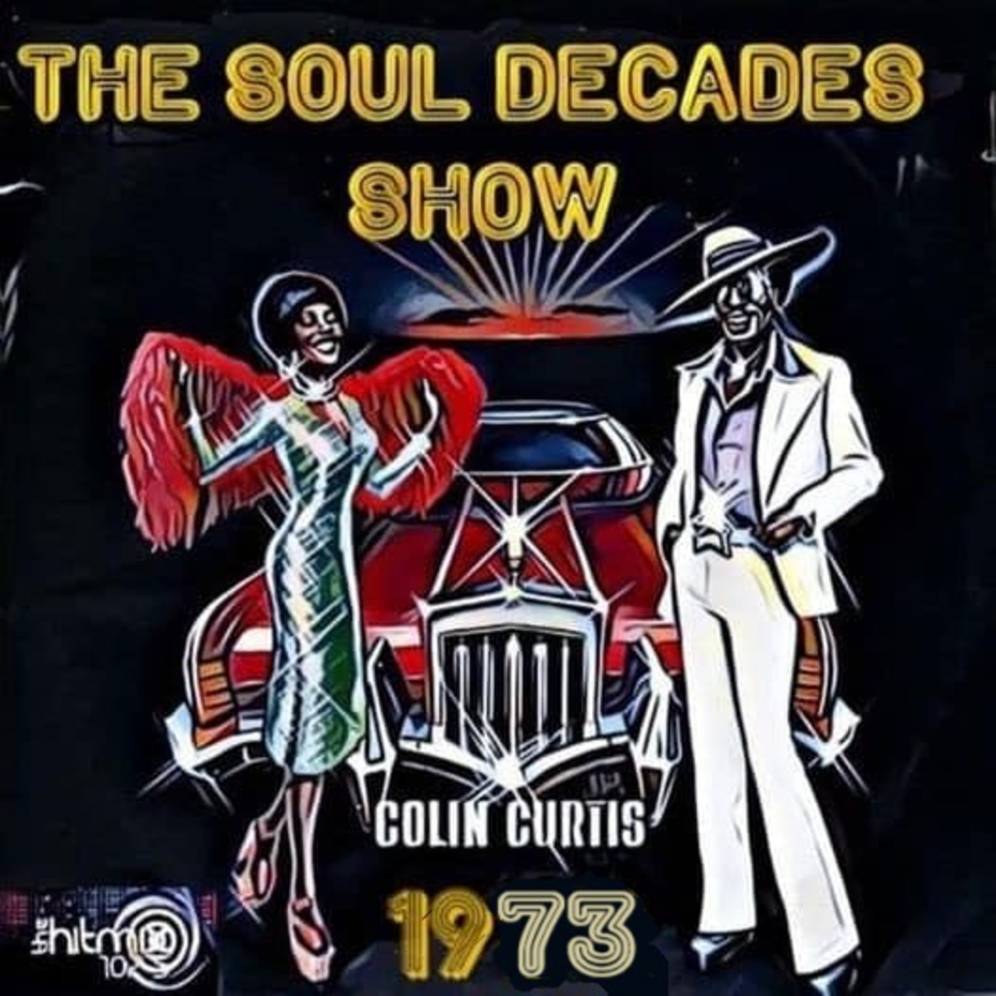 Episode 1087: COLIN CURTIS SOUL DECADES 1973 HITMIX RADIO 107.5FM