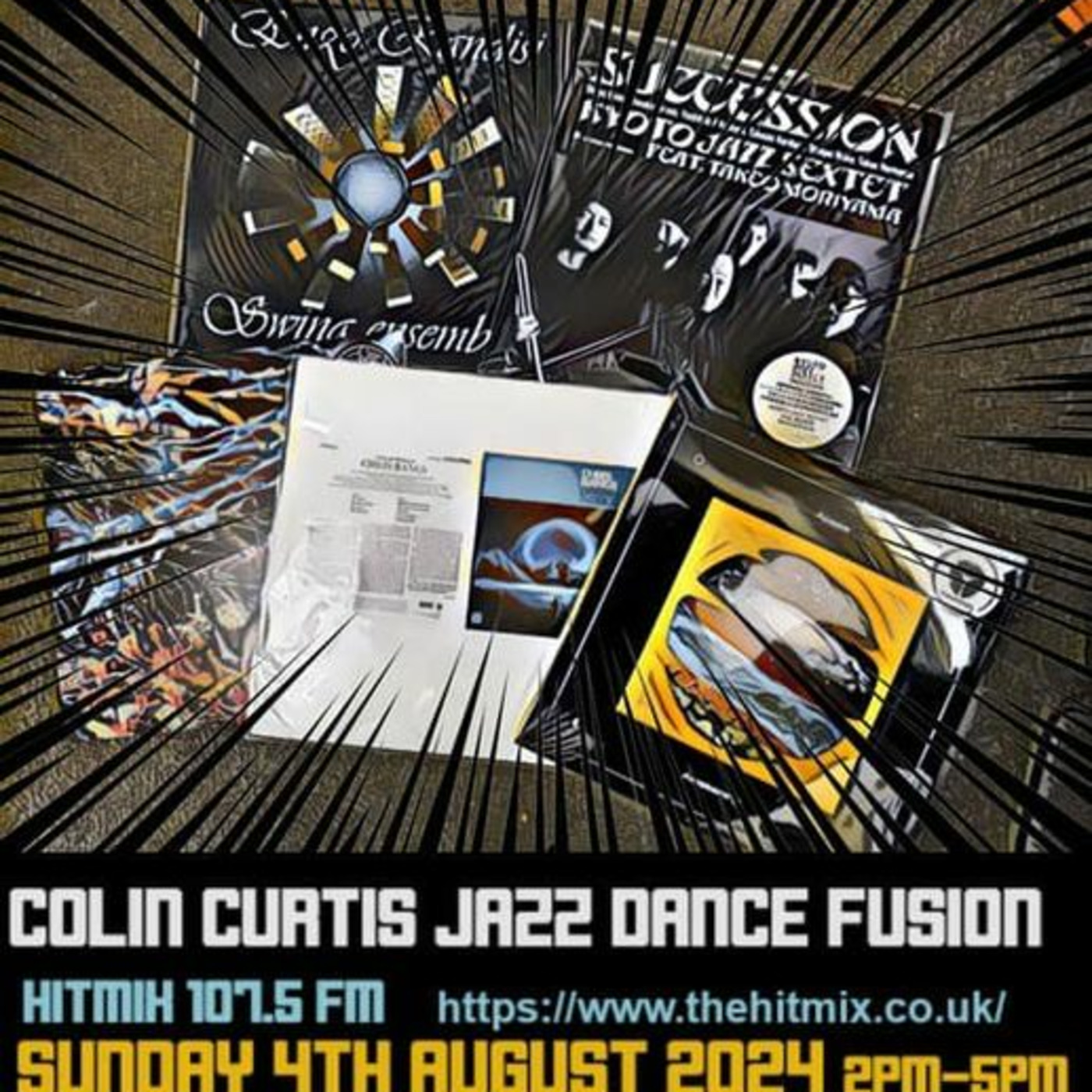 Episode 1093: COLIN CURTIS JAZZ DANCE FUSION SUNDAY 4TH AUGUST 2024 HITMIX RADIO 107.5 FM