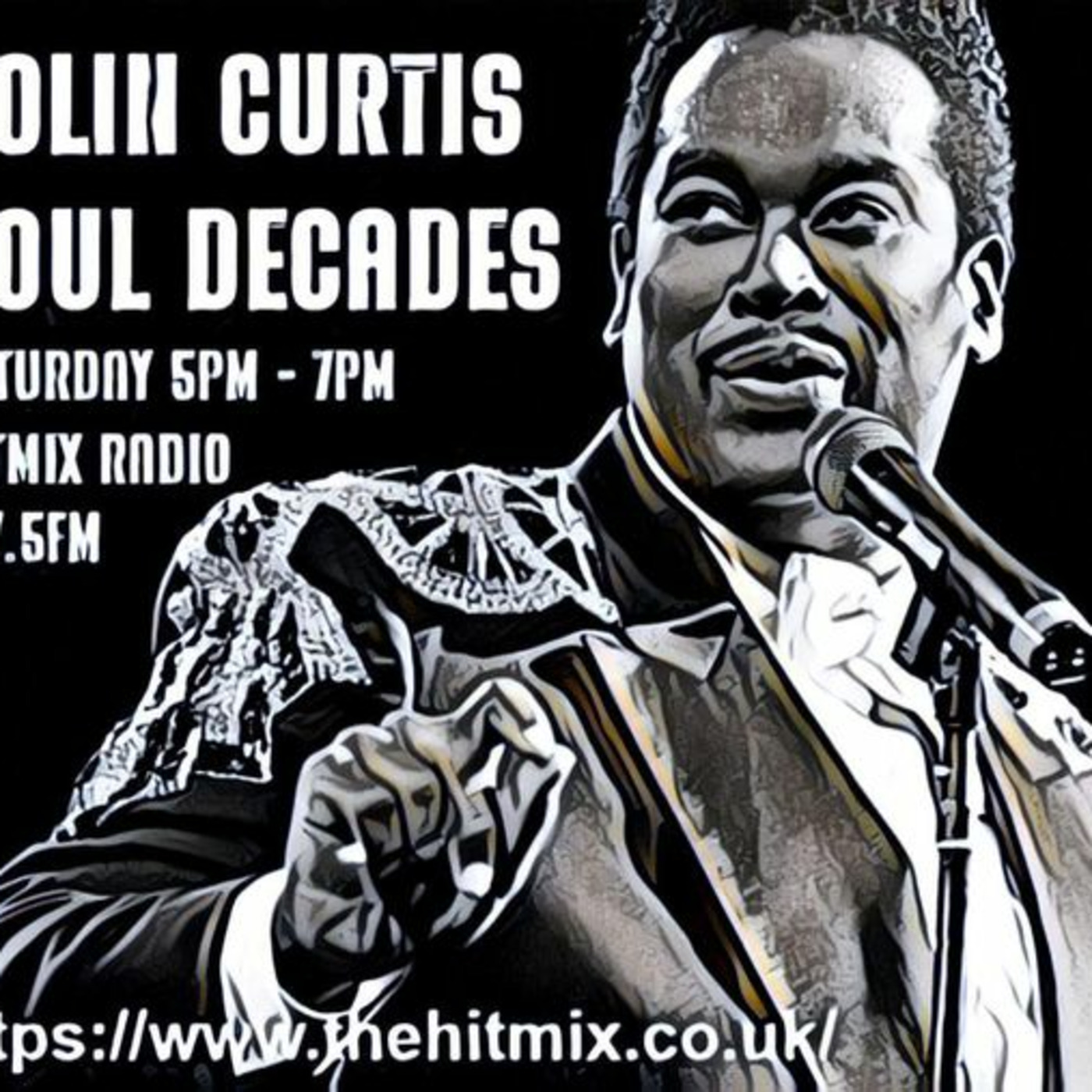 Episode 1096: COLIN CURTIS SOUL DECADES 80'S  & BEYOND SAT 17 AUG 2024