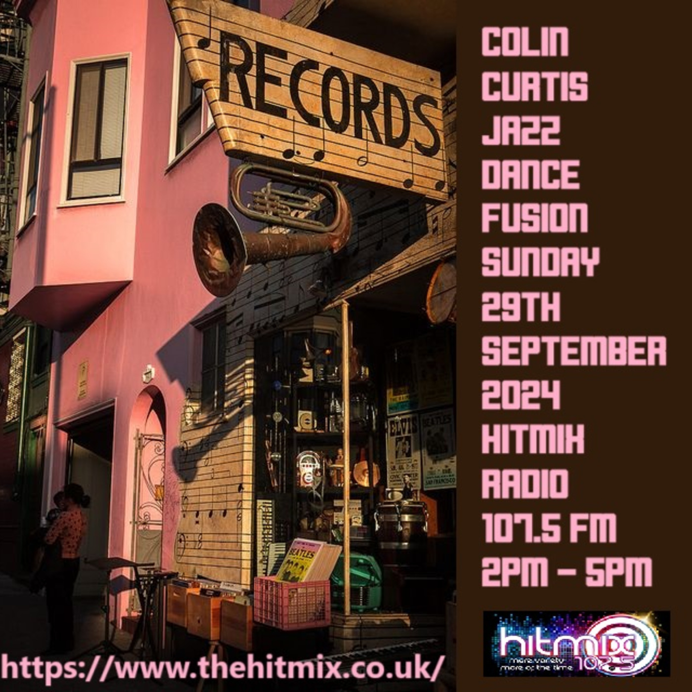 Episode 1110: COLIN CURTIS JAZZ DANCE FUSION 29TH SEPTEMBER 2024 HITMIX RADIO 107.5FM