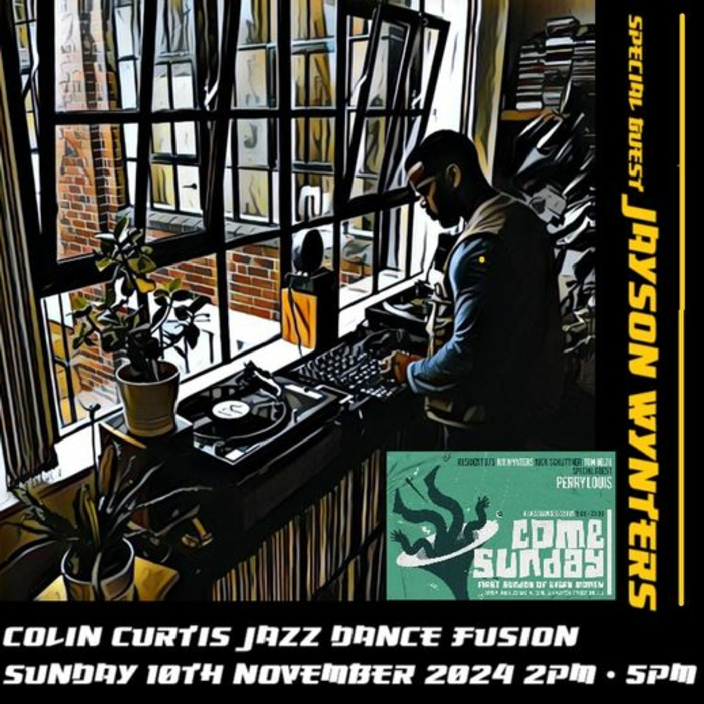 Episode 1123: COLIN CURTIS JAZZ DANCE FUSION WITH SPECIAL GUEST JAYSON WYNTERS SUNDAY 10TH NOVEMBER 2024 HITMIX RADIO 107.5FM