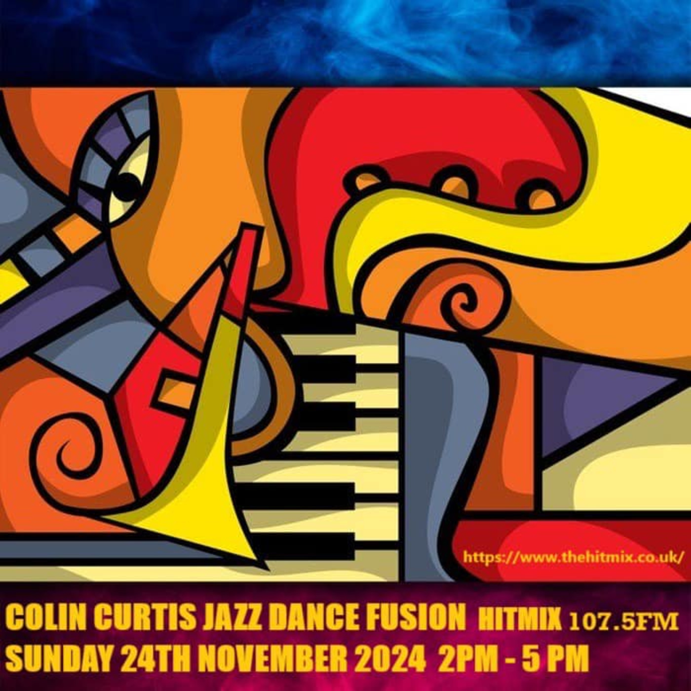 Episode 1130: COLIN CURTIS JAZZ DANCE FUSION  SUNDAY 24TH NOVEMBER 2024 HITMIX RADIO 107.5FM