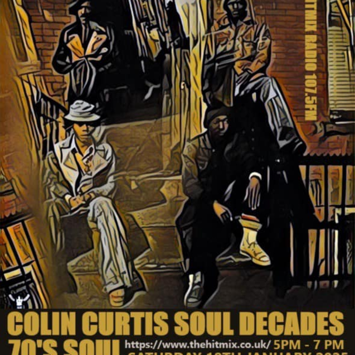 Episode 1143: COLIN CURTIS SOUL DECADES 70'S SOUL SPECIAL HITMIX RADIO 107.5FM