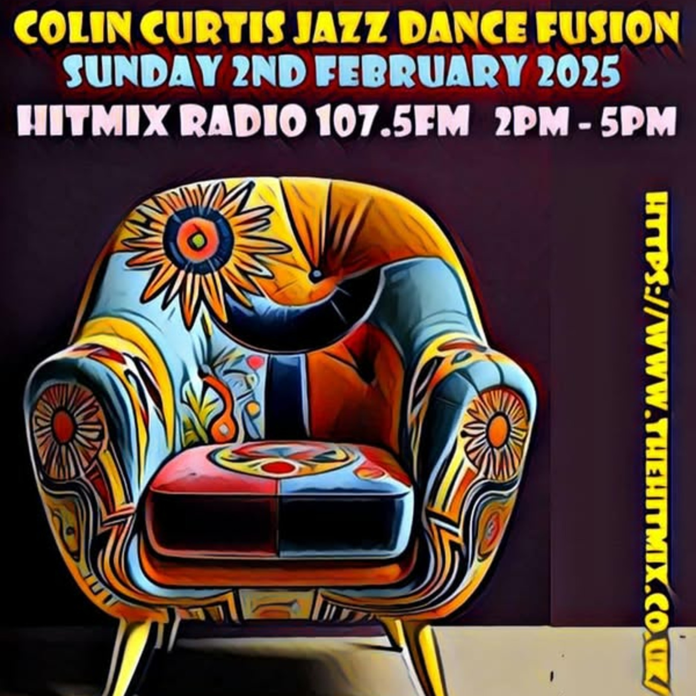 Episode 1149: COLIN CURTIS JAZZ DANCE FUSION SUNDAY 2ND FEBRUARY 2025 HITMIX RADIO 107.5FM