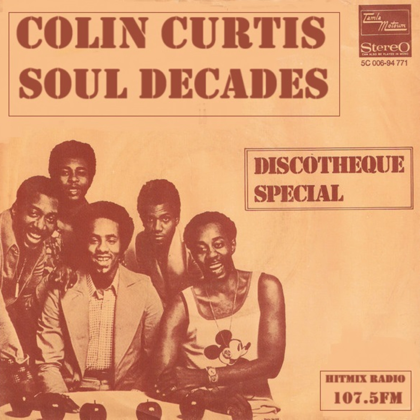 Episode 1166: COLIN CURTIS SOUL DECADES SOUL BOOGIE SPECIAL HITMIX RADIO107.5FM