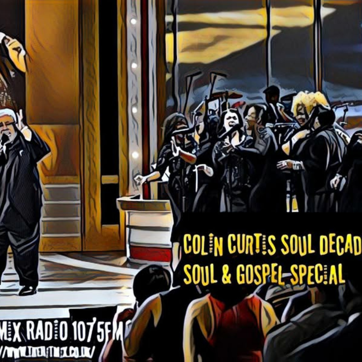 Episode 1168: COLIN CURTIS SOUL DECADES  SOUL & GOSPEL SPECIAL
