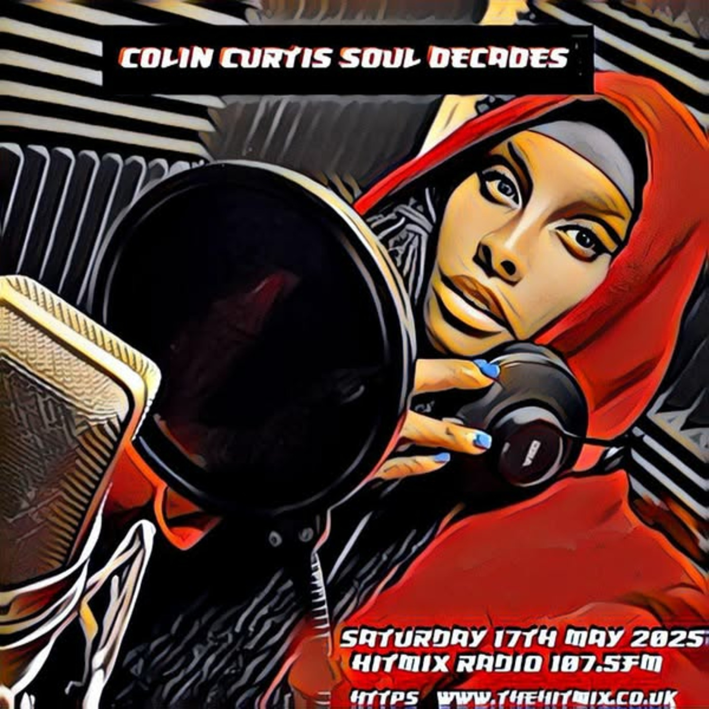 Episode 1179: COLIN CURTIS SOUL DECADES NEW CONTEMPORARY SOUL & GOSPEL HITMIX 107.5FM