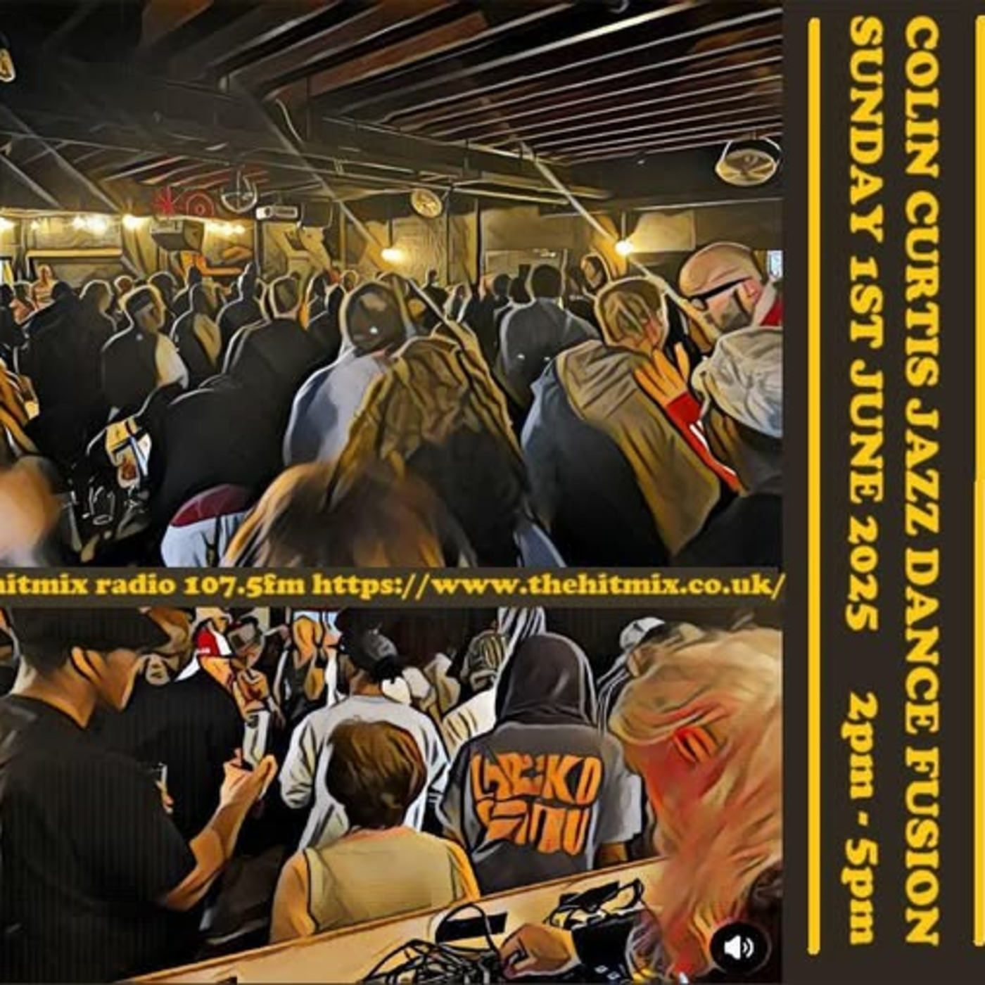 Episode 1184: COLIN CURTIS JAZZ DANCE FUSION SUNDAY 2ND JUNE 2025 HITMIX RADIO 107,5FM