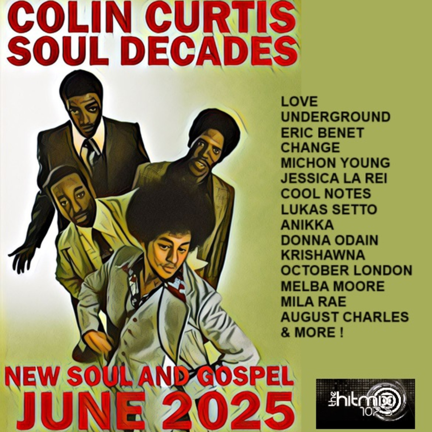 Episode 1190: COLIN CURTIS SOUL DECADES  NEW SOUL & GOSPEL JUNE 2025  HITMIX RADIO 107.5FM
