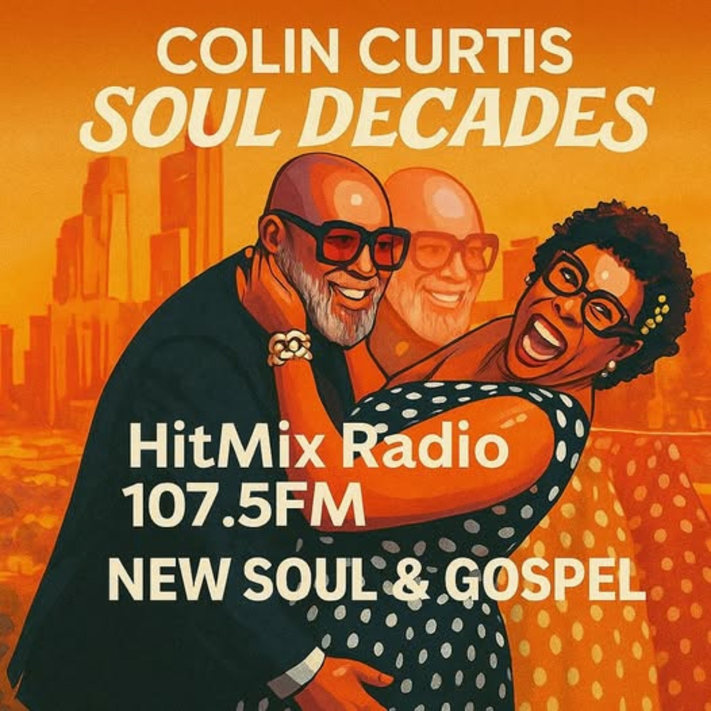 Episode 1220: COLIN CURTIS SOUL DECADES NEW SOUL & GOSPEL 18TH OCTOBER 2025 HITMIX RADIO 107.5 FM episode artwork