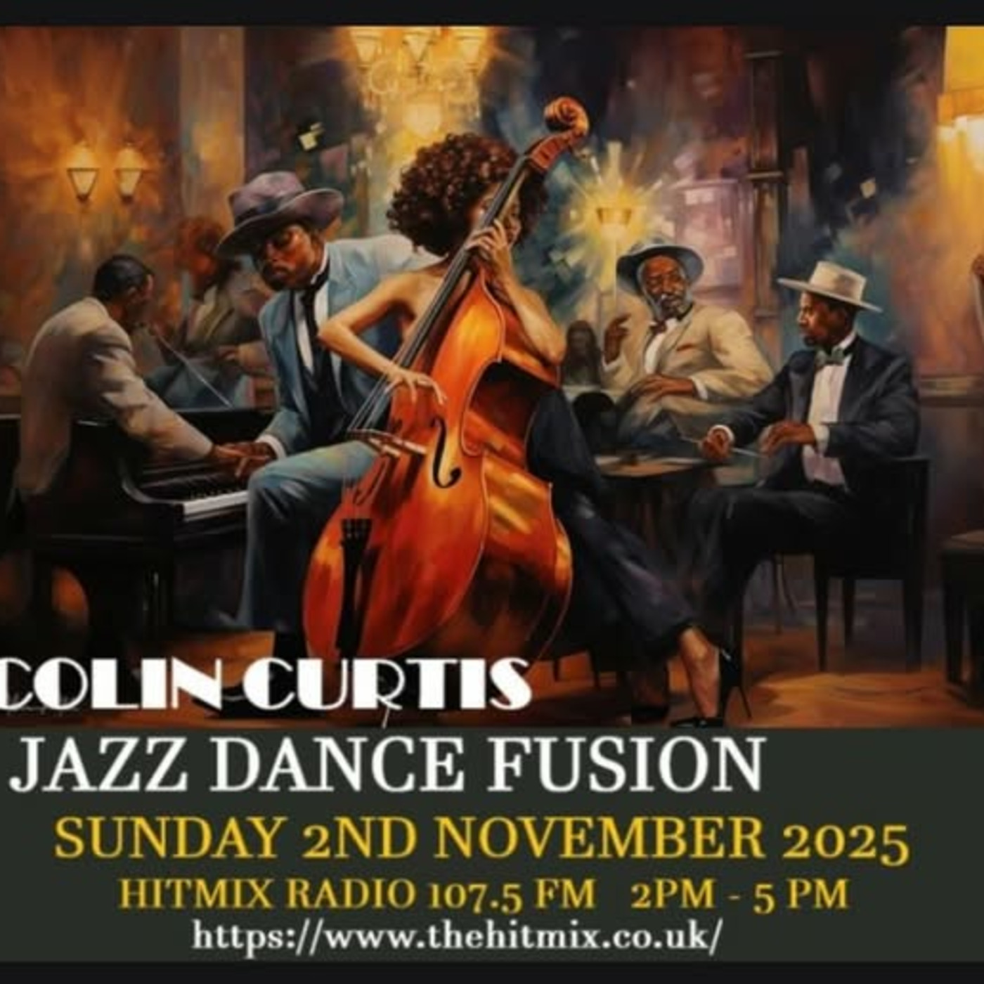 Episode 1224: COLIN CURTIS JAZZ DANCE FUSION SUNDAY 2ND NOVEMBER 2025 HITMIX RADIO 107.5 FM episode artwork