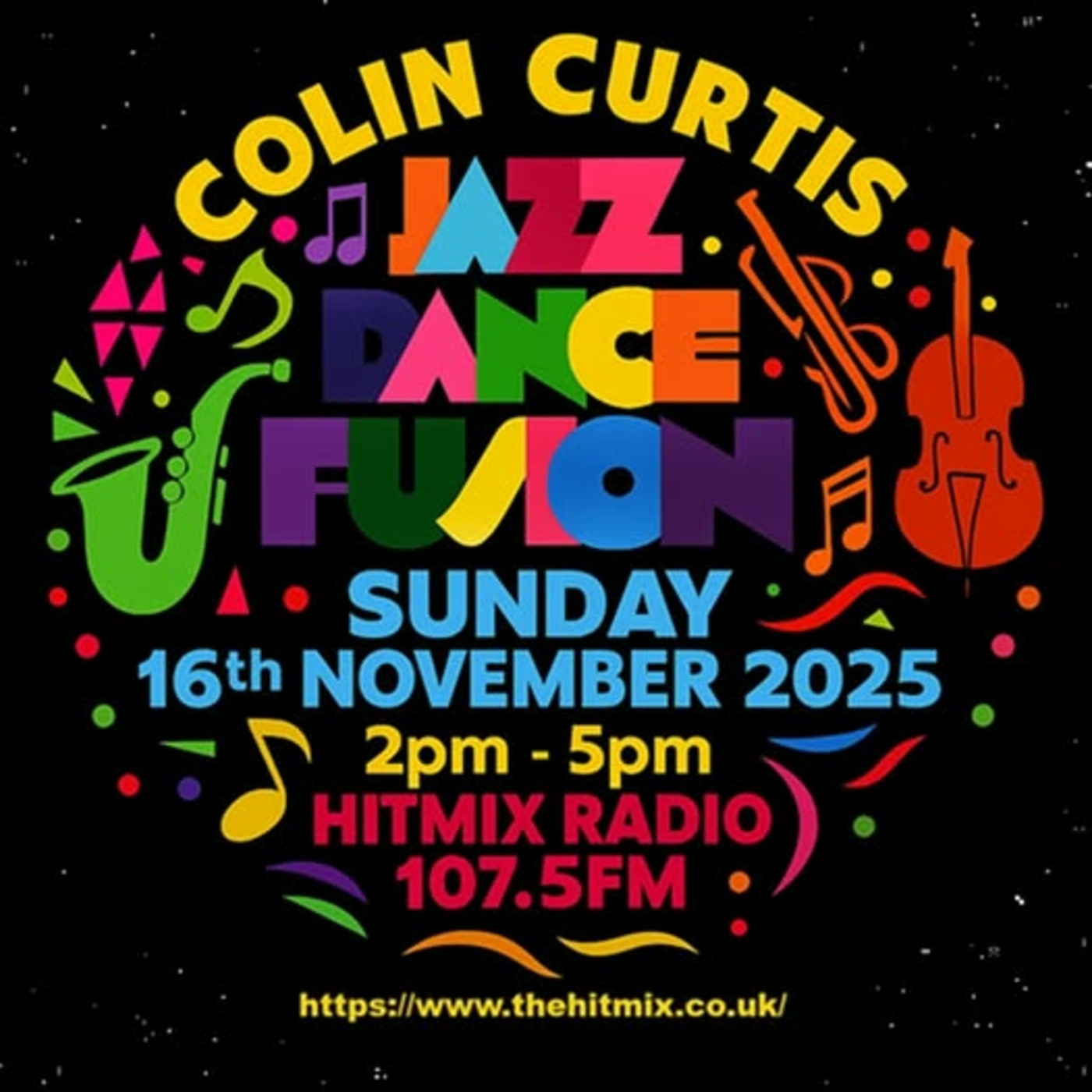 Episode 1228: COLIN CURTIS JAZZ DANCE FUSION SUNDAY 16 NOVEMBER 2025 HITMIX RADIO 107.5 FM episode artwork