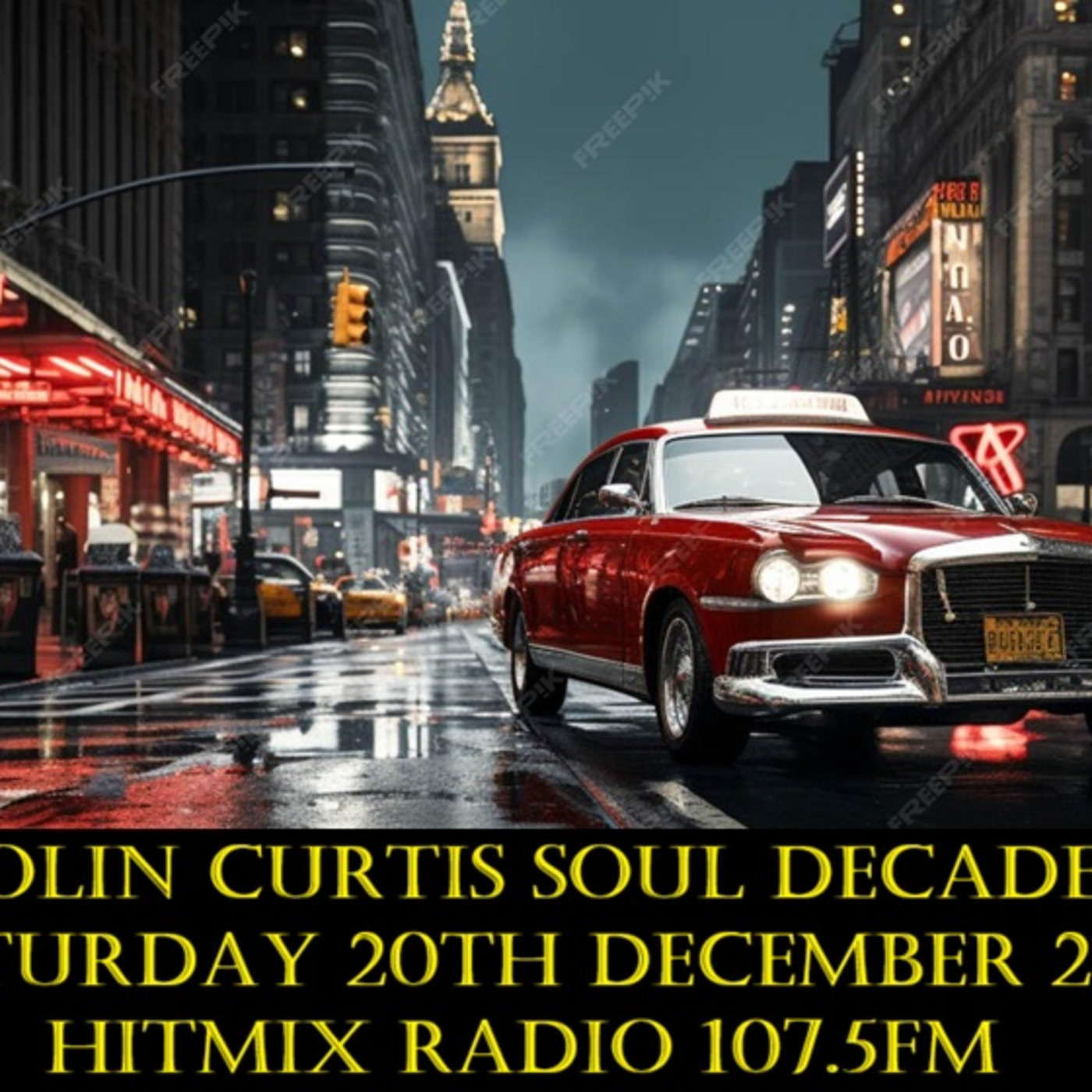 Episode 1237: COLIN CURTIS SOUL DECADES SATURDAY 20TH DECEMBER 2025 HITMIX RADIO 107.5FM episode artwork