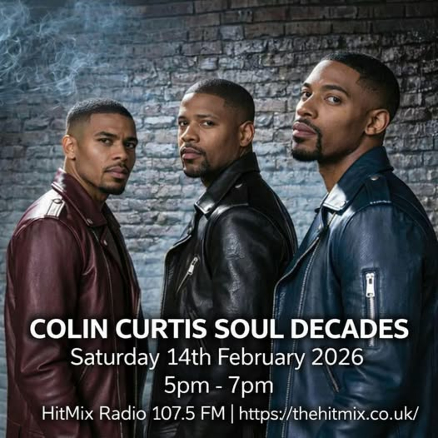 Episode 1252: COLIN CURTIS SOUL DECADES NEW SOUL & GOSPEL SAT 14TH FEB 2026 HITMIX RADIO 107.5FM episode artwork