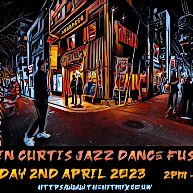 COLIN CURTIS JAZZ DANCE FUSION SUNDAY 2ND APRIL 2023 HITMIX RADIO  FM