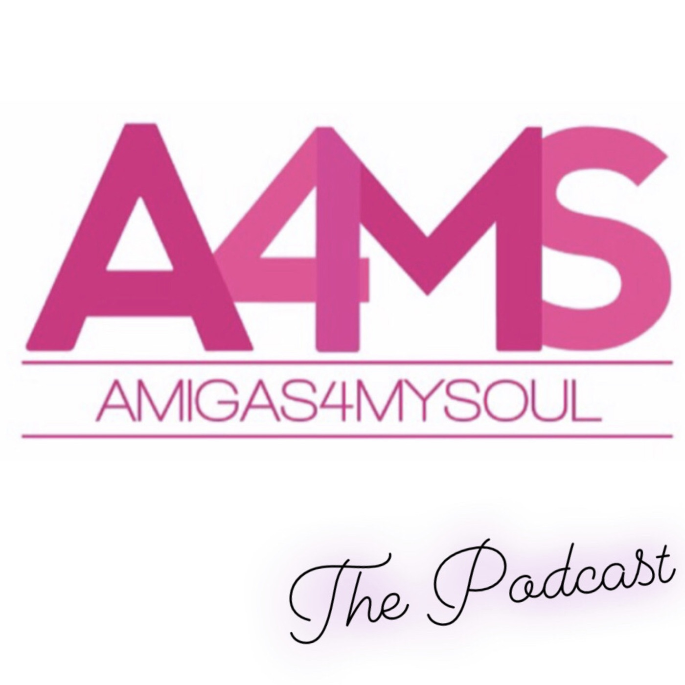 Amigas4MySoul Podcast