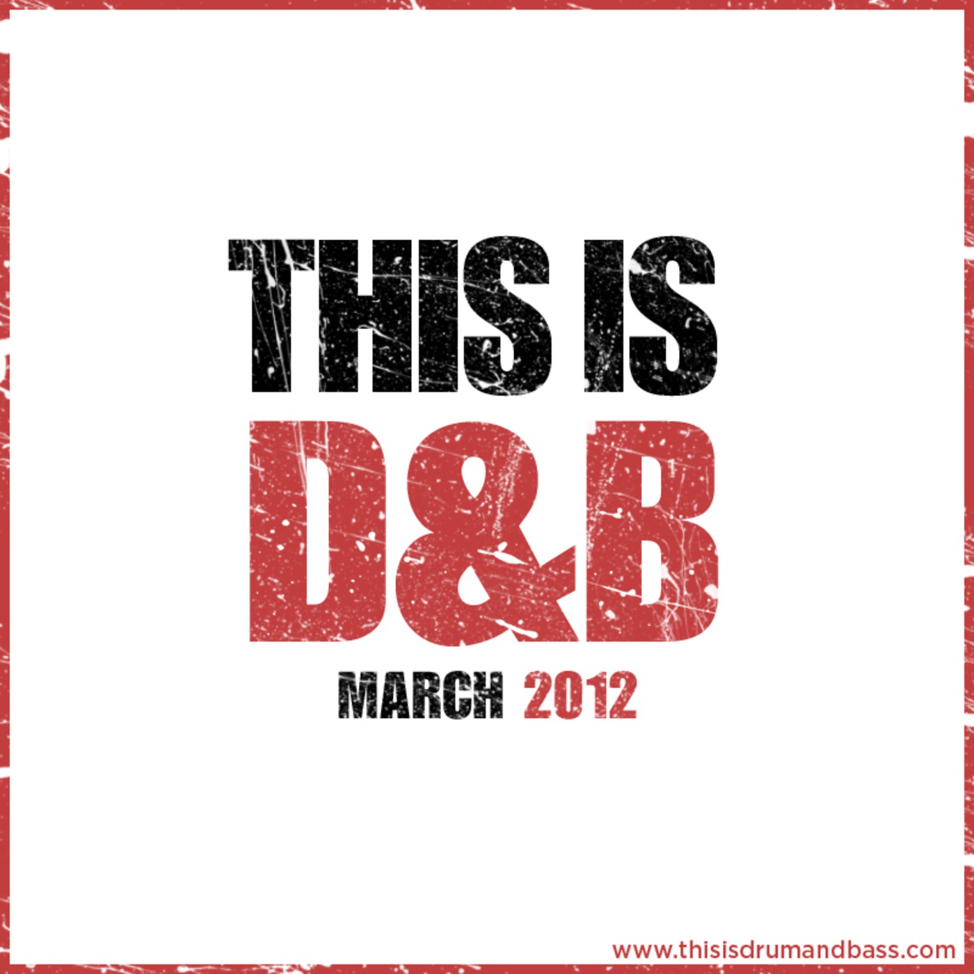 This is Drum and Bass, March 2012