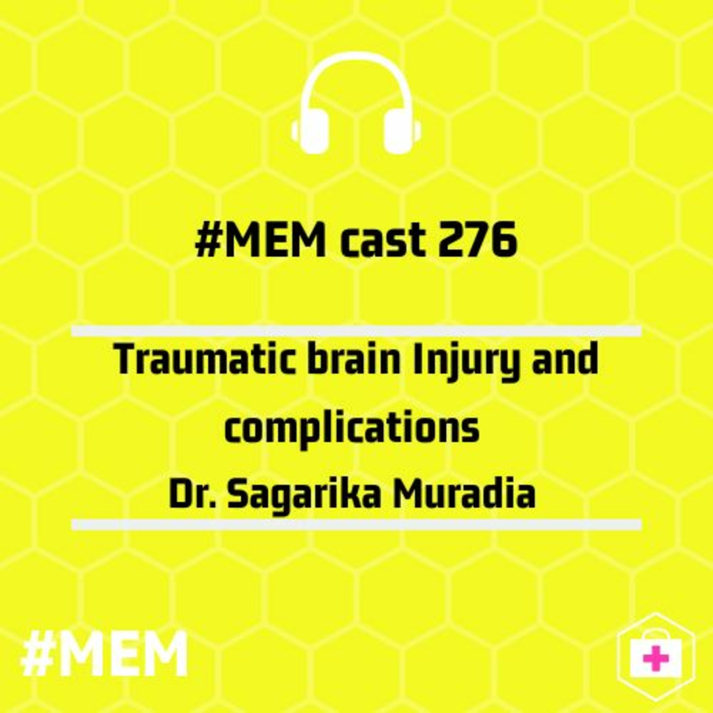 Episode 278: Traumatic brain injury