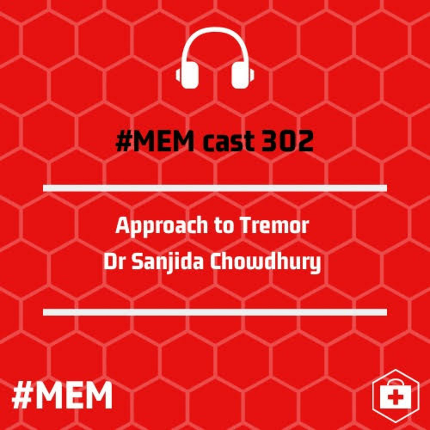 Episode 305: Approach to Tremor