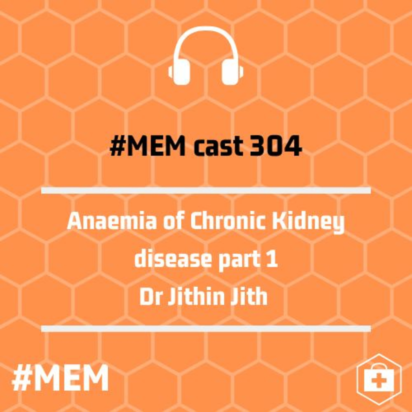 Episode 307: Renal Anaemia part 1