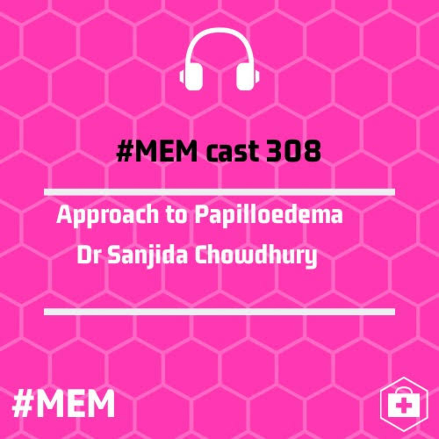 Episode 311: Approach to papilloedema episode artwork
