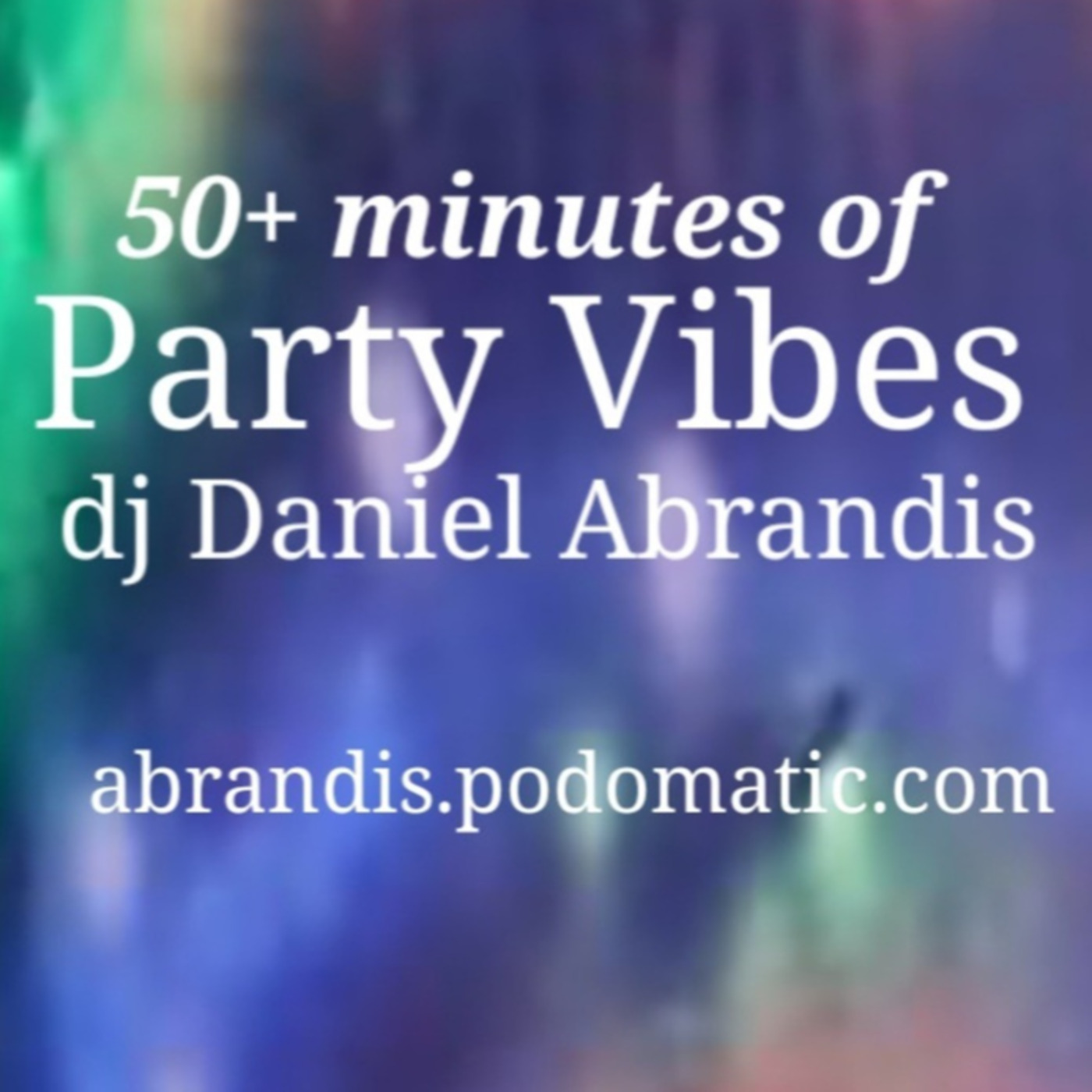Episode 41: 50+ minutes of Party Vibes2